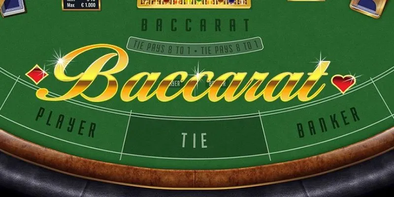 Hướng dẫn cách chơi Baccarat chi tiết nhất
